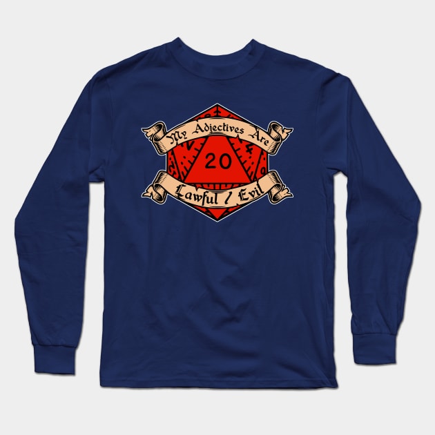 My Adjectives Are Lawful Evil Long Sleeve T-Shirt by AngryMongoAff